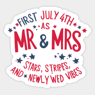 First July 4th As Mr. And Mrs., Stars Stripes And Newlywed Vibes Sticker